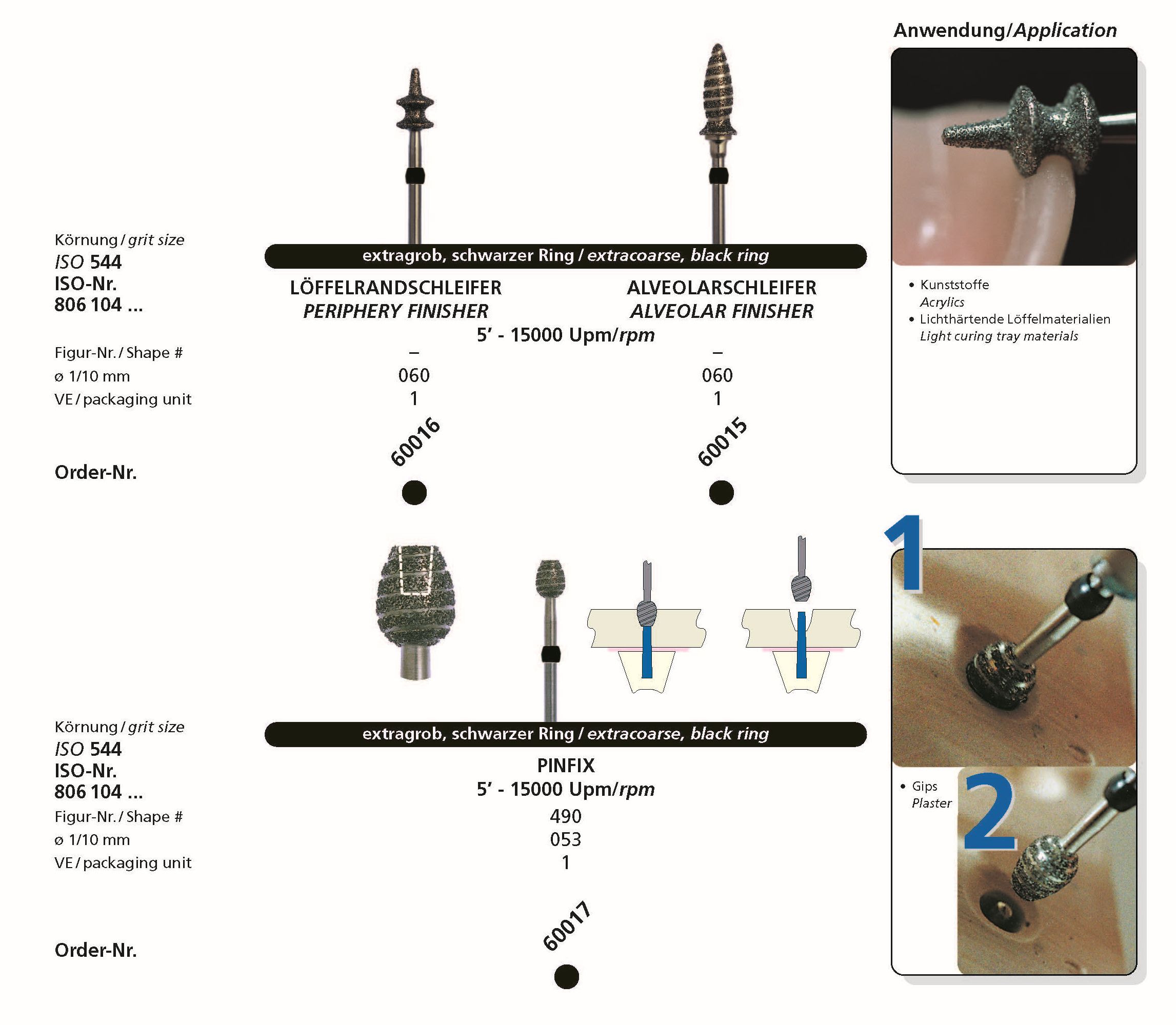 Sonderdiamantschleifer – Löffelrandschleifer , Alveolarschleifer, Pinfix